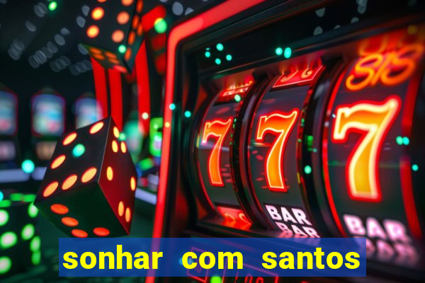 sonhar com santos de macumba